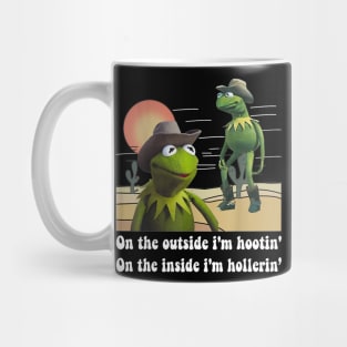 On The Outside I'm Hootin On The Inside I'm Hollerin Mug